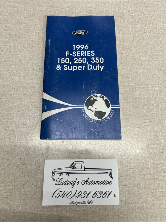 1996 F Series 150 250 350 Super Duty Maintenance Schedule